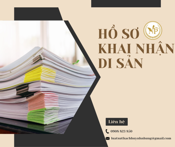 Hồ sơ khai nhận di sản thừa kế theo di chúc